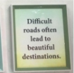 NSP 8X10- Difficults Roads often lead to beatiful destinations